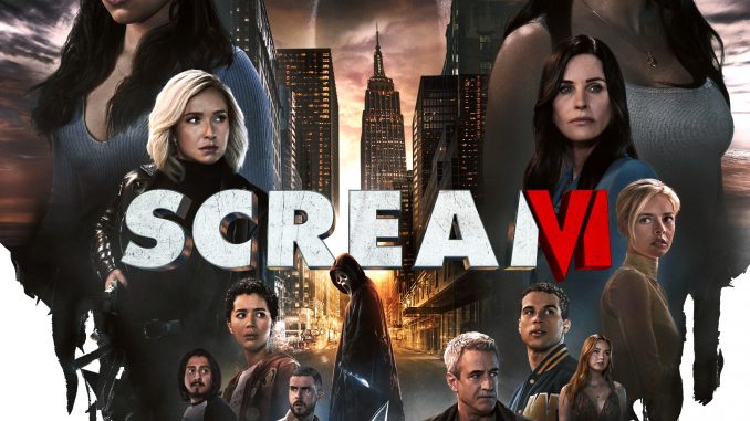 Have Some Fear, â€œScream 6â€� Is Here: New Movie Review - The New Paltz Oracle